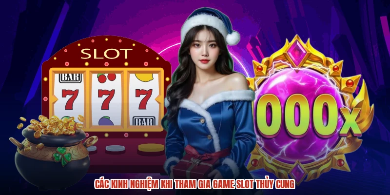 Các kinh nghiệm khi tham gia game slot thủy cung