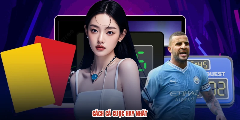 Cách cá cược hay nhất