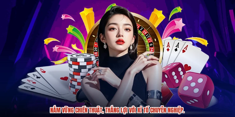 Nắm vững chiến thuật, thắng lợi với xì tố chuyên nghiệp.