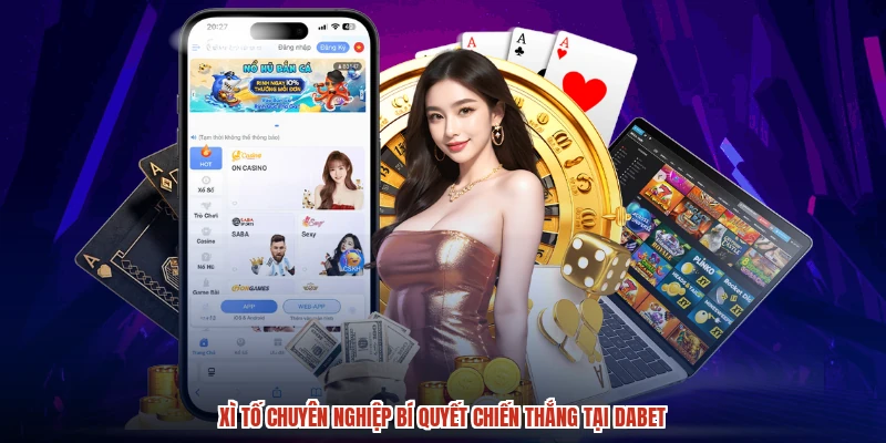Xì Tố Chuyên Nghiệp Bí Quyết Chiến Thắng Tại DABET